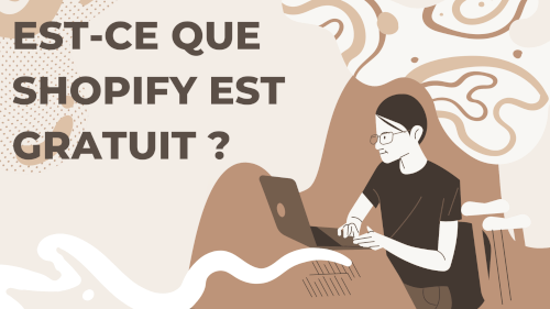 Est-ce que Shopify est gratuit ?