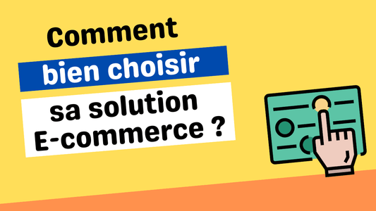 8 points à vérifier pour choisir la meilleure solution e-commerce