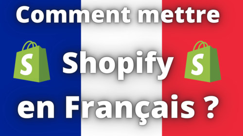 Comment mettre shopify en francais ?