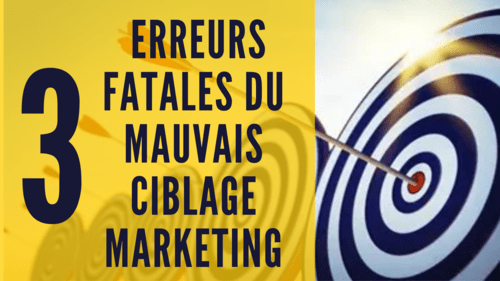 3 conséquences d'un mauvais ciblage lors de vos actions marketing