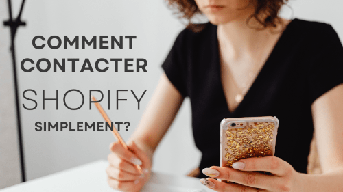Comment joindre Shopify ?