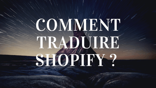 Comment traduire Shopify ? 