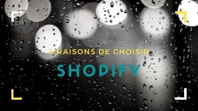 5 Raisons de choisir Shopify