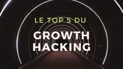 Growth hacking : le top 5 des réussites
