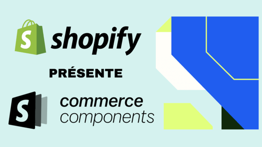 Shopify lance "Commerce components" pour les très grands comptes